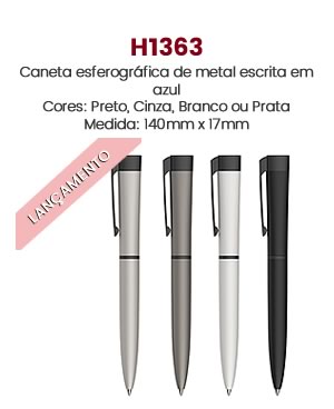 H1363 Caneta esferográfica de metal escrita em azul Cores: Preto, Cinza, Branco ou PrataMedida: 140mm x 17mm