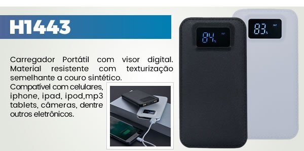 H1443 Carregador Portátil com visor digital. Material resistente com texturização semelhante a couro sintético.Compatível com celulares, iphone, ipad, ipod,mp3 tablets, câmeras, dentre outros eletrônicos.