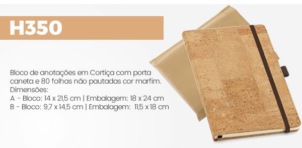 H350 Bloco de anotações em Cortiça com porta caneta e 80 folhas não pautadas cor marfim.
Dimensões:
A - Bloco: 14 x 21,5 cm Embalagem: 18 x 24 cm B - Bloco: 9,7 x 14,5 cm | Embalagem:  11,5 x 18 cm