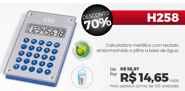 H258 Calculadora metálica com teclado emborrachado e pilha a base de água.