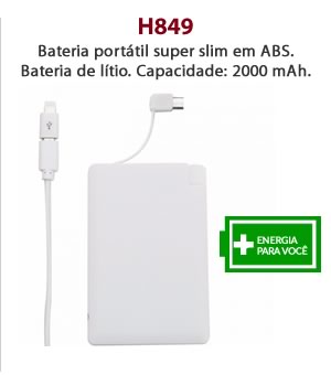 H849 - Bateria portátil super slim em ABS. Bateria de lítio. Capacidade: 2000 mAh.