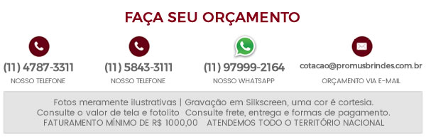 Faça seu orçamento dos Brindes Personalizados