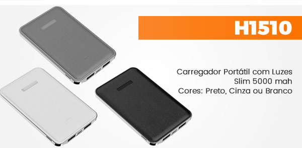 H1510 Carregador Portátil com Luzes Slim 5000 mahCores: Preto, Cinza ou Branco