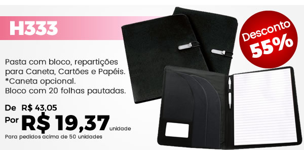 H333 Pasta com bloco, repartições para Caneta, Cartões e Papéis. Caneta opcional. Bloco com 20 folhas pautadas. De R$ 43,05 por R$ 19,37