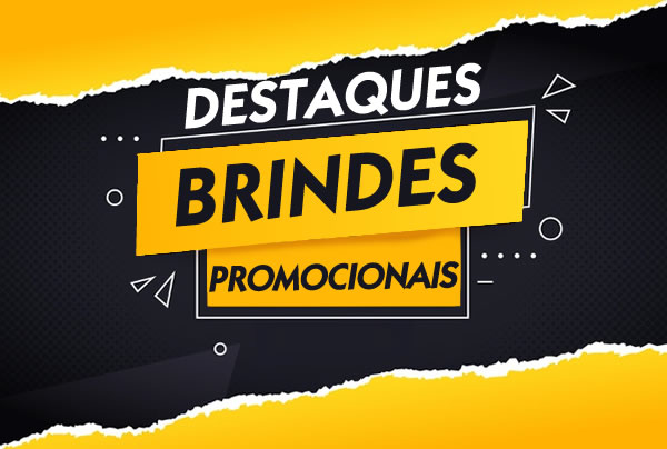 Destaques de Brindes Promocionais Destaques de Brindes Promocionais