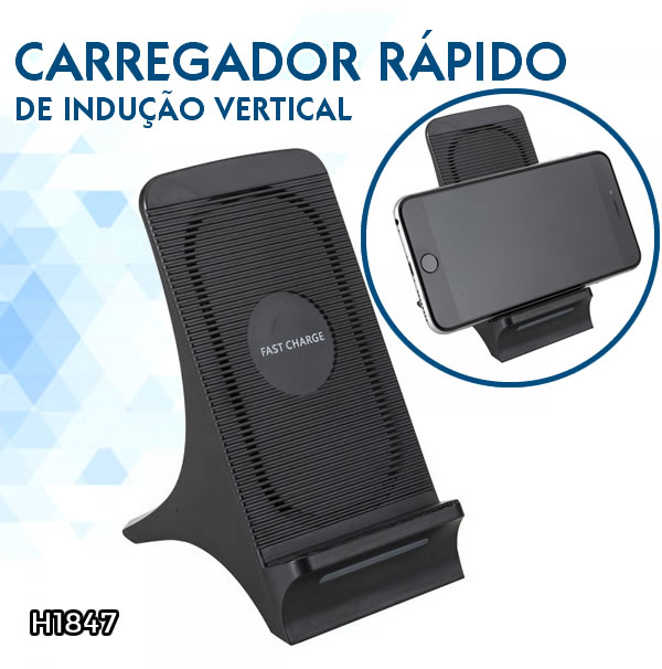 Carregador rapido de Indução Vertical H1847 Carregador rapido de Indução Vertical H1847
