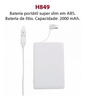 H849 - Bateria portátil super slim em ABS. Bateria de lítio. Capacidade: 2000 mAh.