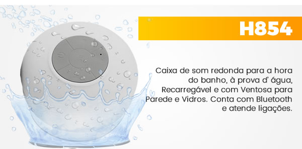 H854 Caixa de som redonda para a hora do banho, à prova d’ água, Recarregável e com Ventosa para Parede e Vidros. Conta com Bluetooth e atende ligações.