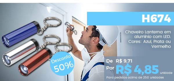 H674 Chaveiro Lanterna em alumínio com LED.Cores: Azul, Prata ou Vermelho. Por R$ 4,85 a unidade