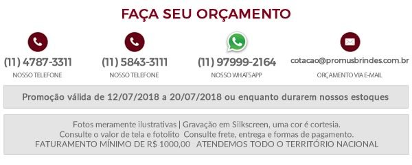 Faça seu Orçamento Promoção válida de 12/07/2018 a 20/07/2018 ou enquanto durarem nossos estoques