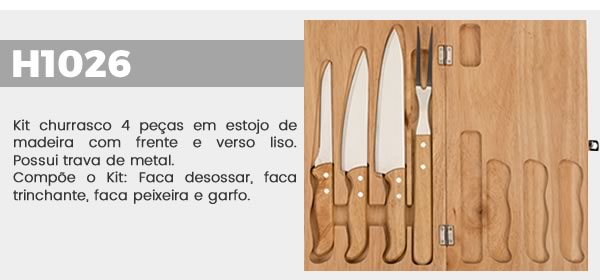 H1026 Kit churrasco 4 peças em estojo de madeira com frente e verso liso.Possui trava de metal. Compõe o Kit: Faca desossar, facatrinchante, faca peixeira e garfo. 