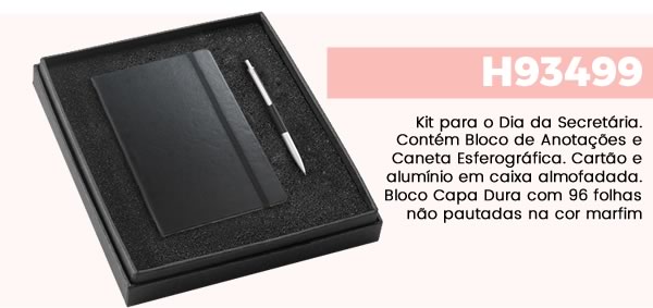 H93499 Kit para o Dia da Secretária. Contém Bloco de Anotações e Caneta Esferográfica. Cartão e alumínio em caixa almofadada. Bloco Capa Dura com 96 folhas não pautadas na cor marfim