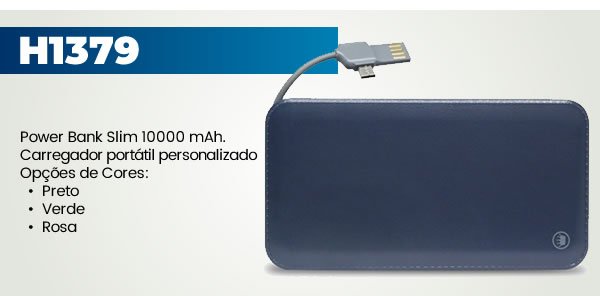 H1379 Power Bank Slim 10000 mAh. Carregador portátil personalizadoOpções de Cores:  •  Preto  •  Verde  •  Rosa