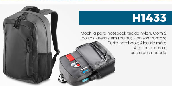 H1433 Mochila para notebook tecido nylon. Com 2 bolsos laterais em malha; 2 bolsos frontais; H1433 Mochila para notebook tecido nylon. Com 2 bolsos laterais em malha; 2 bolsos frontais; Porta notebook; Alça de mão; Alça de ombro e costa acolchoado