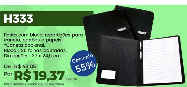 H333 Pasta com bloco, repartições para caneta, cartões e papeis.*Caneta opcional.Bloco : 20 folhas pautadas.Dimensões: 37 x 24,5 cm - Por R$ 19,37