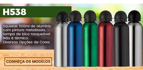 H538 Squeeze 500ml de alumínio com pintura metalizada, tampa de bico rosqueável .Não é térmico.Diversas Opções de Cores - Conheça os modelos