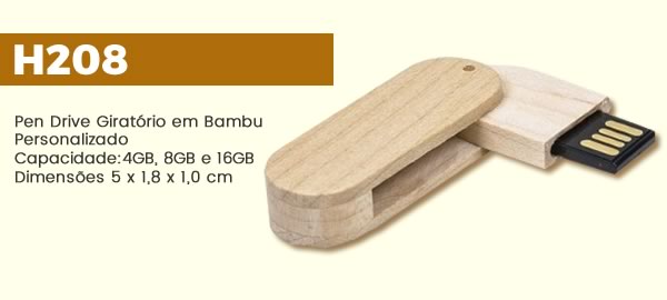 H208 Pen Drive Giratório em Bambu Personalizado Capacidade:4GB, 8GB e 16GBDimensões 5 x 1,8 x 1,0 cm
