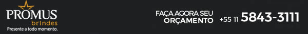 Promus Brindes - Faça seu Orçamento 11 5843-3111