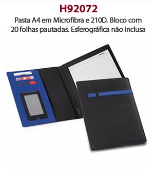 H92072 - Pasta A4 em Microfibra e 210D. Bloco com  20 folhas pautadas. Esferográfica não inclusa