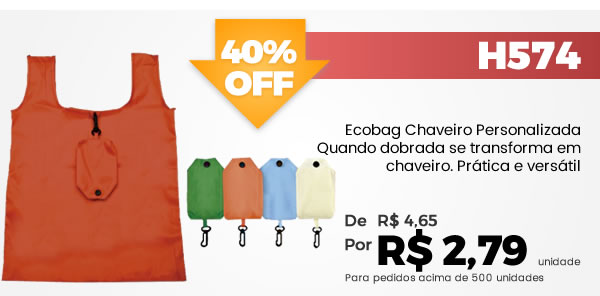 H574 Ecobag Chaveiro PersonalizadaQuando dobrada se transforma em chaveiro. Prática e versátil