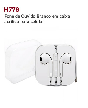 H778 - Fone de Ouvido Branco em caixa acrílica para celular