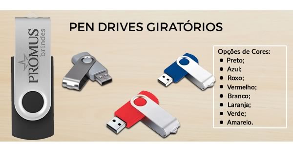 Pen Drives Giratórios Personalizados