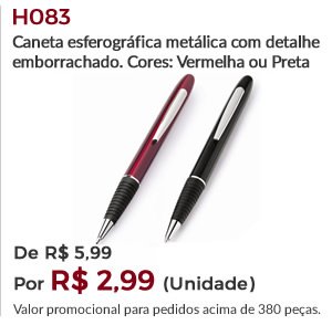 H083 - Caneta esferográfica metálica com detalhe emborrachado. Cores: Vermelha ou Preta