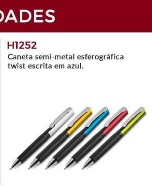 H1252 - Caneta semi-metal esferográfica twist escrita em azul.