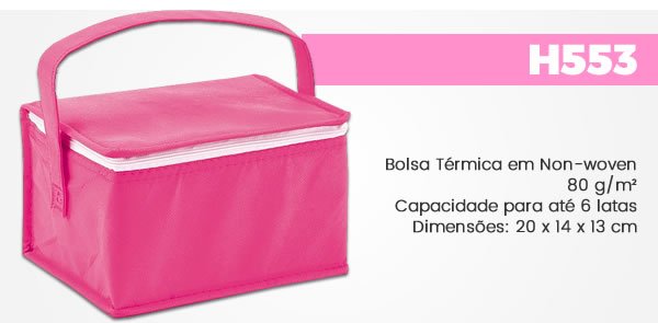 H553 Bolsa Térmica em Non-woven 80 g/m²Capacidade para até 6 latas Dimensões: 20 x 14 x 13 cm