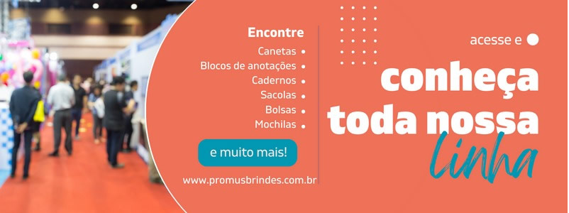 Conheça a nossa linha completa de Brindes Personalizados Conheça a nossa linha completa de Brindes Personalizados