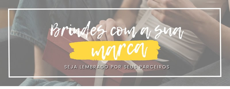 Brindes com a sua Marca