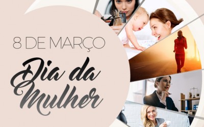 8 de Março Dia da Mulher