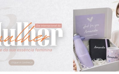 Dia da Mulher - Orgulhe-se da sua essência feminina