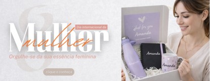 Dia da Mulher - Orgulhe-se da sua essência feminina