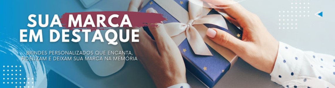 Sua marca em destaque com Brindes Personalizados