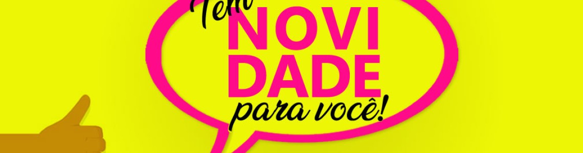 Tem novidade para você